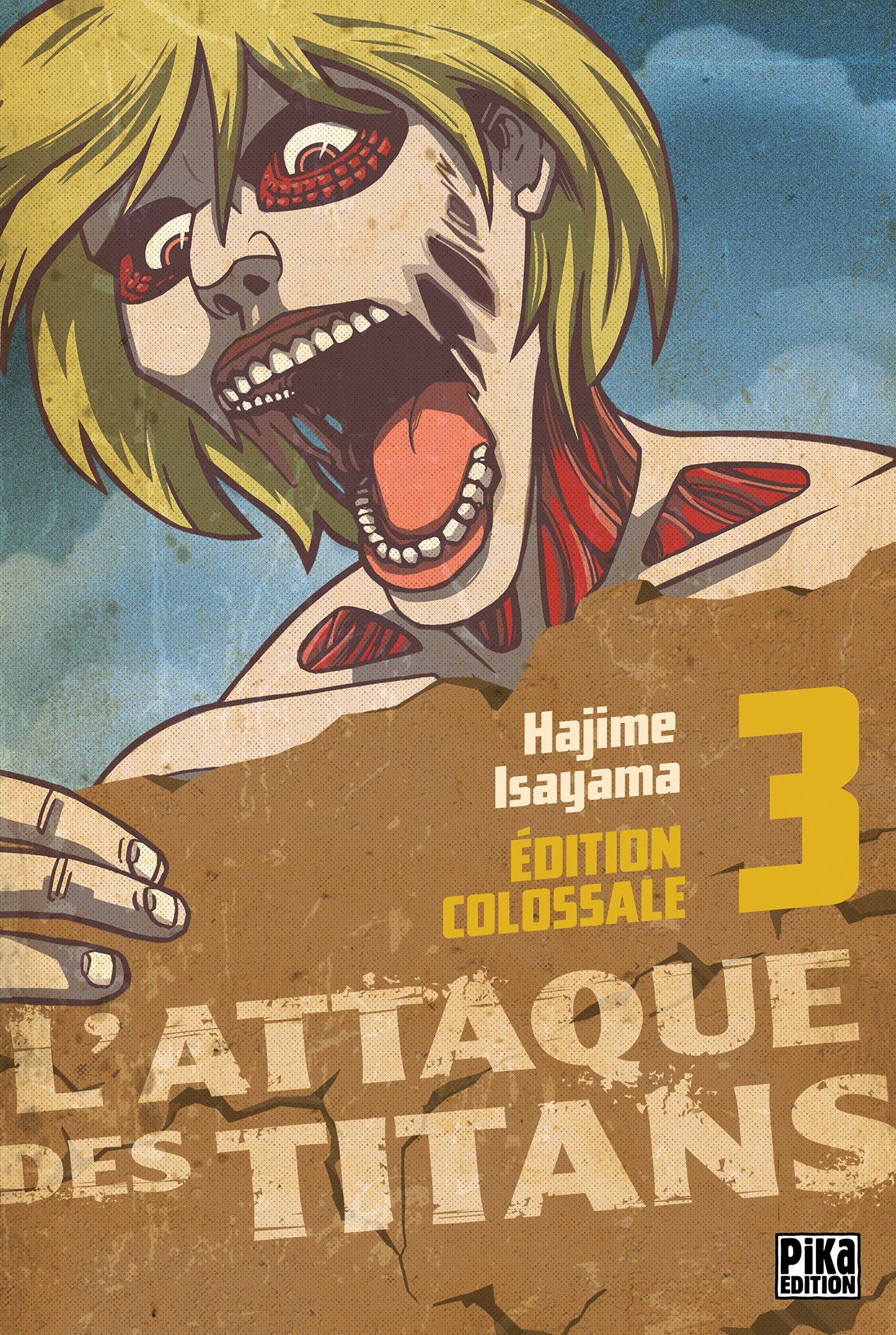 L'Attaque des Titans Edition Colossale T03 (L'Attaque de Titans - édition colossale #3)