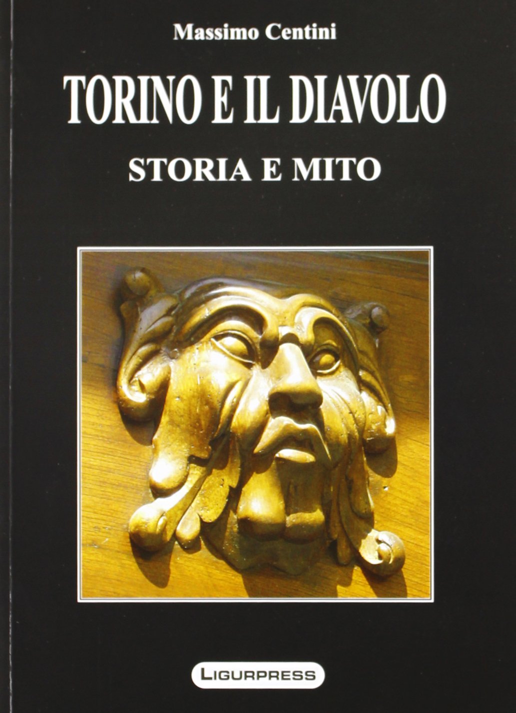 Torino e il diavolo: Storia e mito (Paperback)