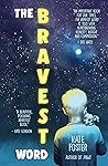 The Bravest Word by Kate  Foster