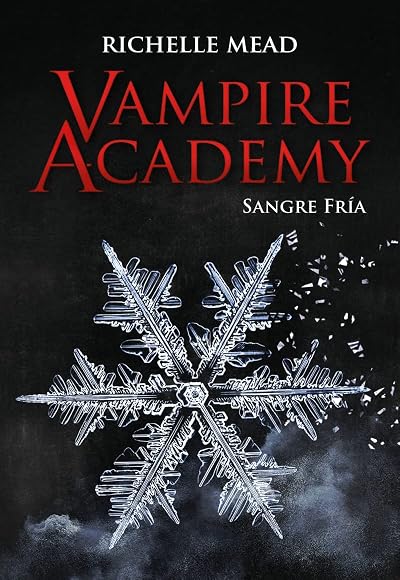 Portada de Vampire Academy: Sangre fría, de Richelle Mead