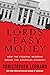 The Lords of Easy Money by Christopher Leonard