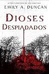 Dioses despiadados