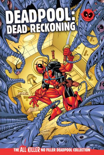 Deadpool: Dead Reckoning (The All Killer No Filler Deadpool Collection volume 9)
