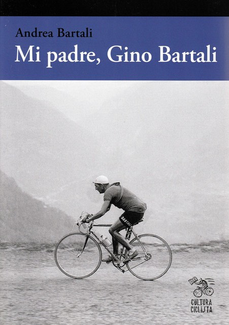 Mi padre, Gino Bartali