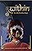 Within: Short Stories for the Evolving Multicultural Woman