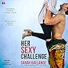 Her Sexy Challenge by Sarah Ballance