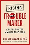 Rising Troublemak...