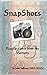 Snapshots: Recollections fr...