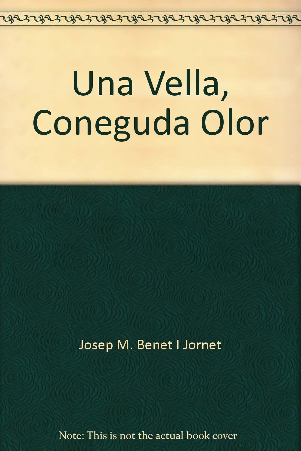 Una vella, coneguda olor (Paperback)