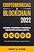 Blockchain y Criptomonedas 2022: Bitcoin, Ethereum y Finanzas Descentralizadas (De-Fi): Teoría, Práctica, Estrategias y Ingresos Pasivos (Spanish Edition)