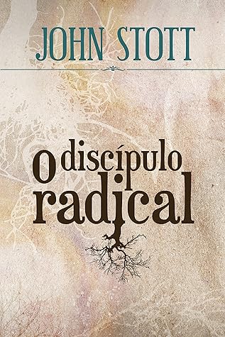 O Discípulo Radical (Portuguese Edition)