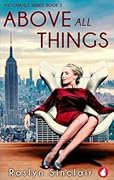 Above All Things (Carlisle, #2)
