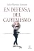 En defensa del capitalismo: Una filosofía económica de la naturaleza humana