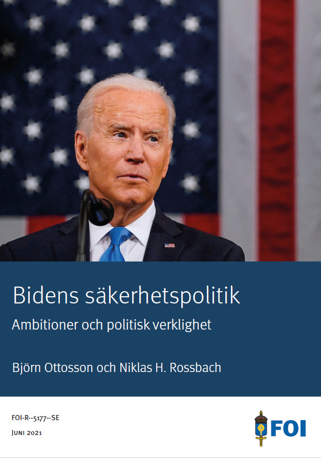 Bidens säkerhetspolitik: Ambitioner och politisk verklighet