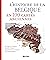 L'histoire de la Belgique en 100 cartes anciennes by Philippe de Maeyer