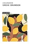 Grüne Orangen by Lisa Krusche