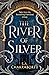 The River of Silver (The Daevabad Trilogy)