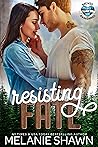 Resisting Fate (Hope Falls: Brewed Awakenings, #3) Resisting Fate (Hope Falls: Brewed Awakenings, #3)