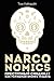 Наркономика. Преступный синдикат как успешная бизнес-модель. (Russian Edition)