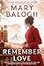 Remember Love (Ravenswood, #1)
