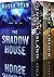 The Shadow House: A Rivetin...