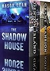 The Shadow House:...