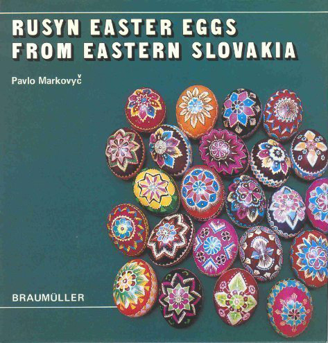 Rusyn Easter Eggs from Eastern Slovakia