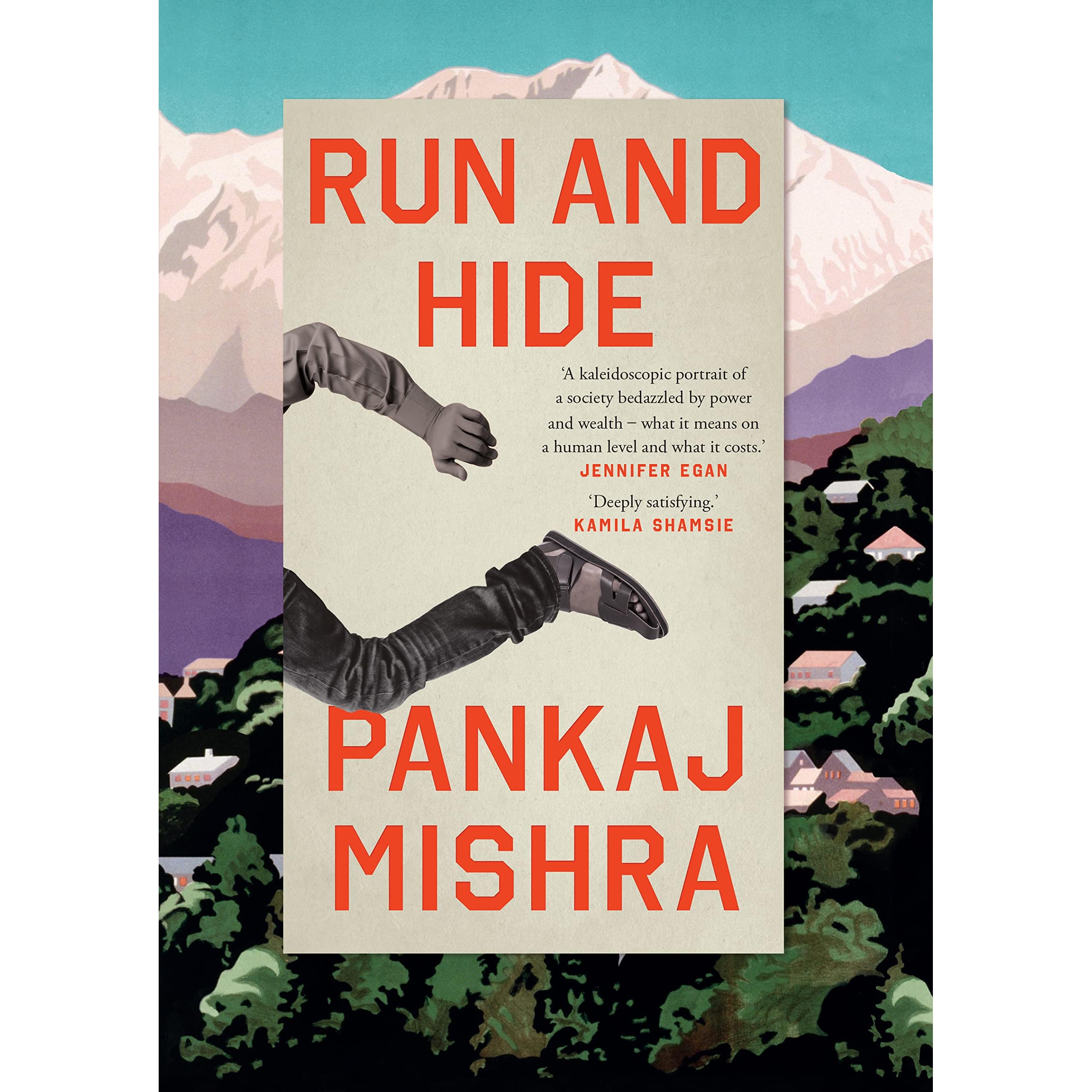 Run and Hide by Pankaj Mishra