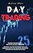 Day Trading: 2 Books in 1: ...