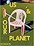 Us & Our Planet: This Is How We Live