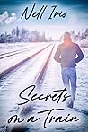 Secrets on a Train by Nell Iris