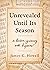 Unrevealed Until Its Season...