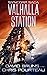 Valhalla Station (The SynCorp Saga: Empire Earth, #1)