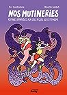 Nos mutineries  by Eve Cambreleng