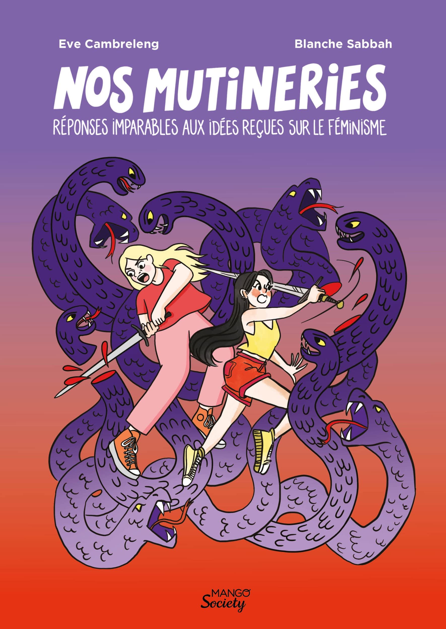 Nos mutineries : réponses imparables aux idées reçues sur le féminisme (Paperback)