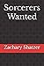 Sorcerers Wanted (Sorcerers, #1)