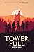 Tower Full (Tower Full Seri...