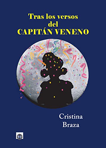 Tras los versos del Capitán Veneno (Paperback)