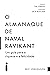 O almanaque de Naval Ravikant: Um guia para a riqueza e a felicidade (Portuguese Edition)