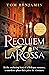 Requiem in La Rossa by Tom  Benjamin