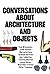 Conversations about Architecture and Objects by Tom Wiscombe