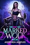 Marked Wolf by Angelica Aquiles