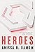 HEROES (The Cool Kids, #2)