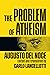 The Problem of Atheism (McGill-Queen's Studies in the History of Ideas Book 84)