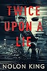 Twice Upon A Lie (Once Upon A Crime Book 2) Book cover for Twice Upon A Lie (Once Upon A Crime Book 2)