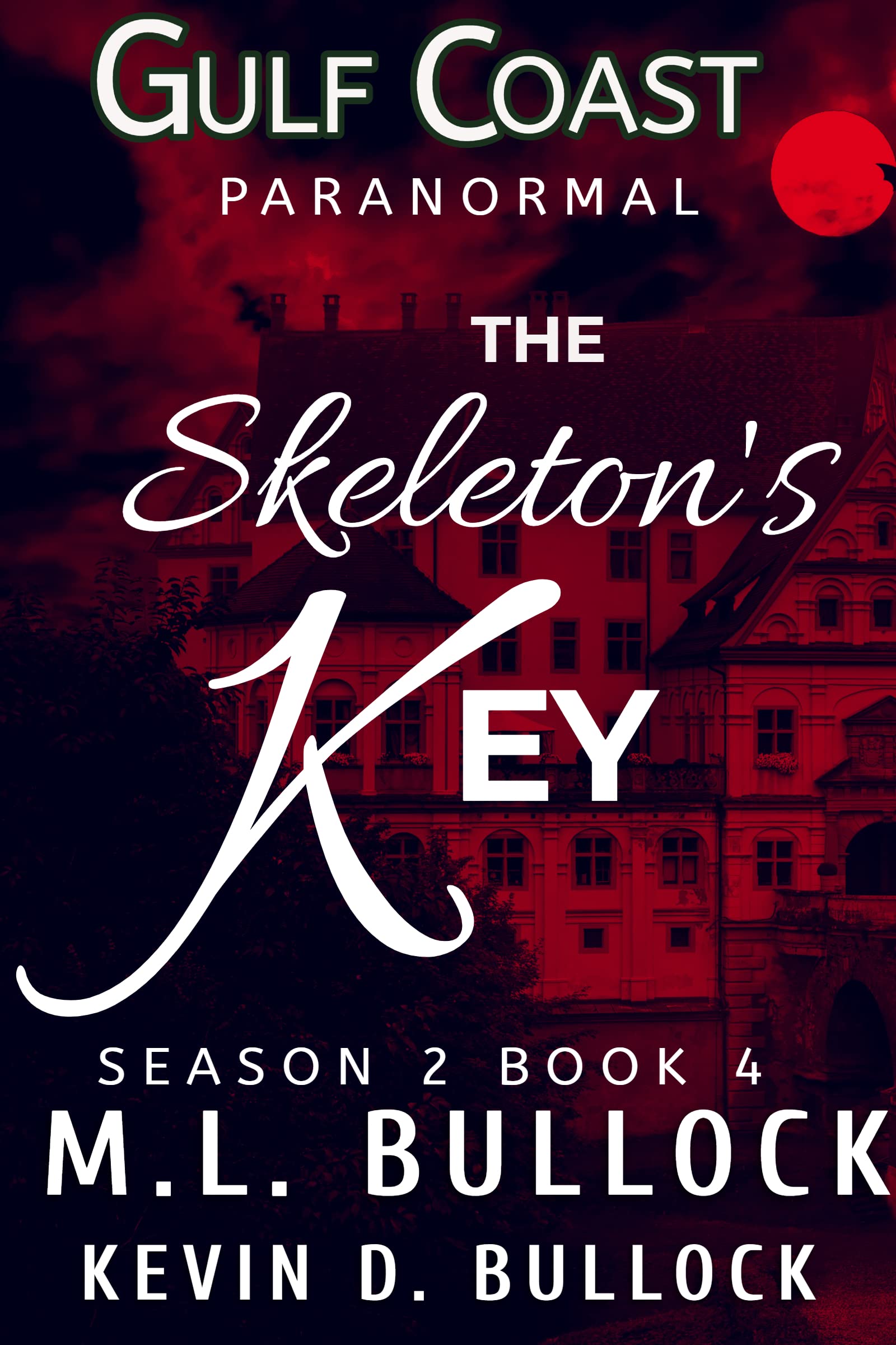 The Skeleton's Key (Gulf Coast Paranormal Season Two #4)