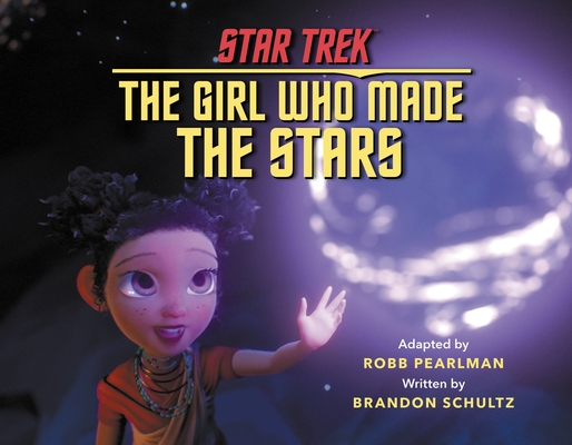 Star Trek Discovery: The Girl Who Made the Stars (Hardcover)