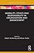 Morality, Ethics and Responsibility in Organization and Management (Routledge Focus on Women Writers in Organization Studies)