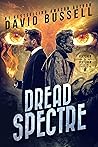 Dread Spectre (Spectral Detective, #6) Dread Spectre (Spectral Detective, #6)