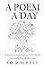 A Poem A Day: A Modern and Inspirational Poem for Every Day of the Year